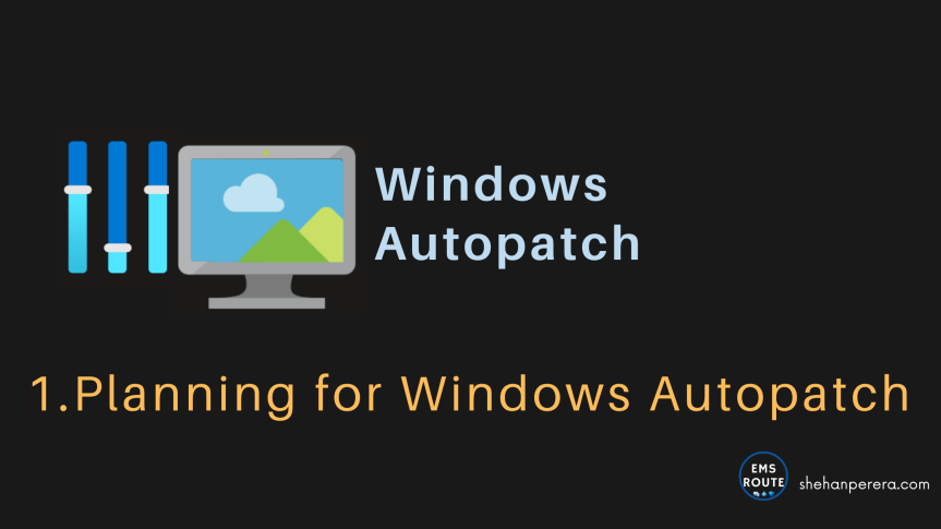 1. Planning for Windows Autopatch