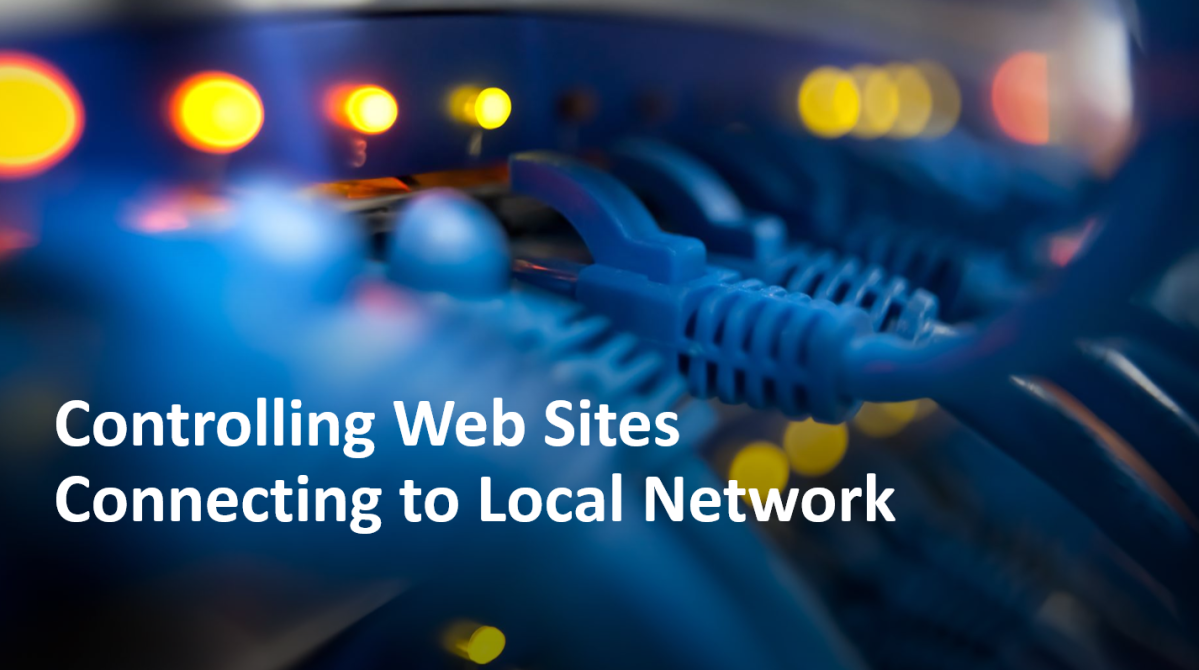 Controlling Web Sites Connecting to Local&nbsp;Network