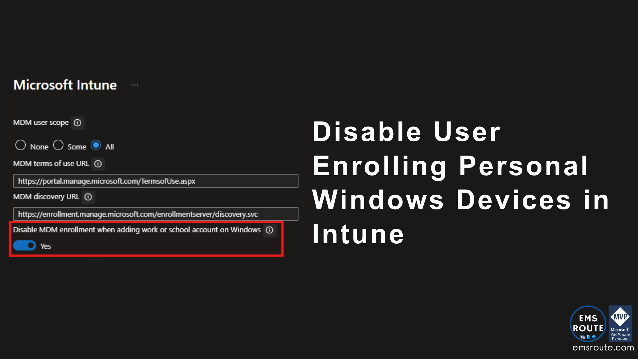 Disable User Enrolling Personal Windows Devices in Intune – EMS Route